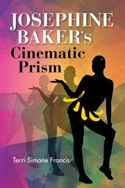 Josephine Baker's cinematic prism cover image