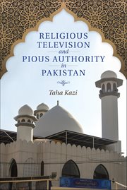 Religious Television and Pious Authority in Pakistan cover image