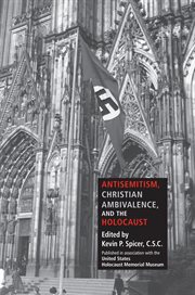 Antisemitism, Christian ambivalence, and the Holocaust cover image