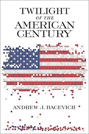 Twilight of the American century cover image