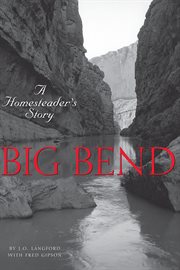 Big Bend : a homesteader's story cover image