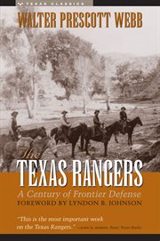 The Texas Rangers : a century of frontier defense cover image
