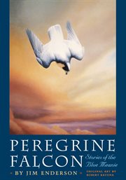 Peregrine falcon : stories of the Blue Meanie cover image
