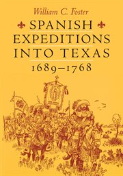 Spanish expeditions into Texas, 1689-1768 cover image