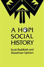 A Hopi social history : anthropological perspectives on sociocultural persistence and change cover image