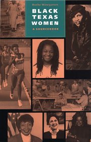 Black Texas women : a sourcebook : documents, biographies, timeline cover image