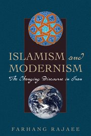 Islamism and Modernism : The Changing Discourse in Iran cover image