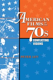 American films of the 70s : conflicting visions cover image