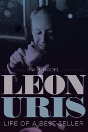 Leon Uris : life of a best seller cover image