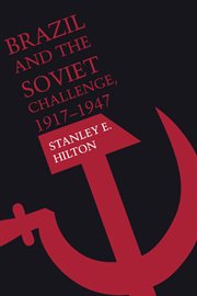 Brazil and the Soviet Challenge, 1917–1947 cover image