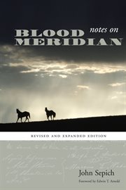 Notes on Blood meridian : revised and expanded edition cover image