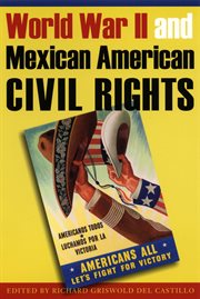 World War II and Mexican American civil rights cover image