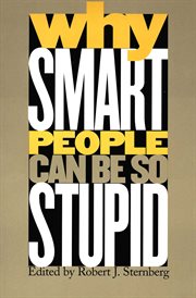 Why smart people can be so stupid cover image