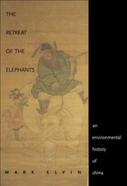 The retreat of the elephants : an environmental history of China cover image