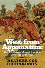 West from Appomattox : the reconstruction of America after the Civil War cover image