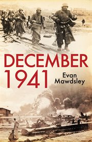 December 1941 : twelve days that began a world war cover image