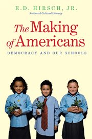 The making of americans. Democracy and Our Schools cover image