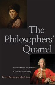 The Philosophers' Quarrel : Rousseau, Hume, and the Limits of Human Understanding cover image