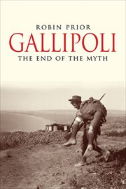 Gallipoli : the end of the myth cover image