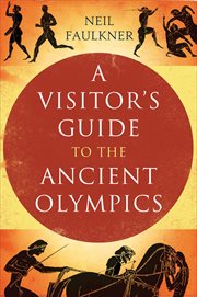 A visitor's guide to the ancient olympics cover image