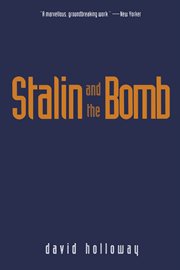 Stalin and the bomb : the Soviet Union and atomic energy, 1939-1956 cover image