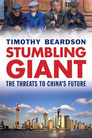 Stumbling giant : the threats to China's future cover image