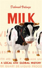 Milk : a Local and Global History cover image