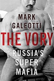 The Vory : Russia's Super Mafia cover image