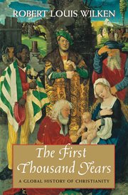 The first thousand years : a global history of Christianity cover image