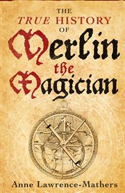 The True History of Merlin the Magician cover image
