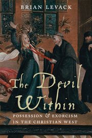 The Devil within : possession & exorcism in the Christian West cover image
