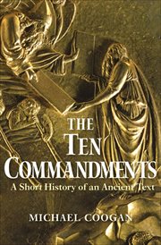 The ten commandments : a short history of an ancient text cover image