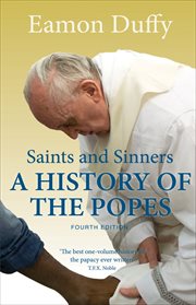 Saints and sinners : a history of the Popes cover image