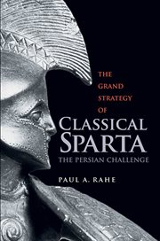 The grand strategy of classical sparta : the Persian challenge cover image