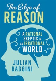 The edge of reason : a rational skeptic in an irrational world cover image