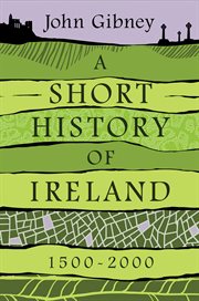 A short history of Ireland, 1500-2000 cover image