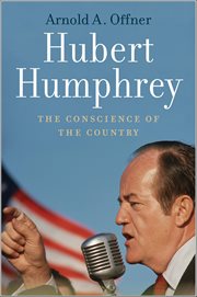 Hubert Humphrey : The Conscience of the Country cover image