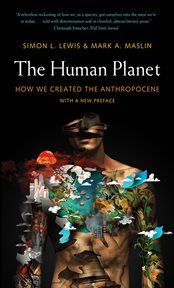 The human planet : how we created the Anthropocene cover image