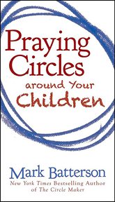 Praying Circles around Your Children cover image