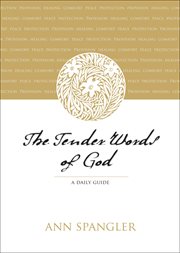 The Tender Words of God : A Daily Guide cover image