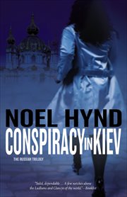 Conspiracy in Kiev : Russian Trilogy cover image