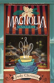 Magnolia Market : Trumpet & Vine cover image
