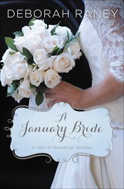 A January Bride : Year of Weddings Novellas cover image