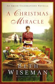 A Christmas miracle. Amish celebrations novellas cover image
