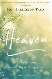 Heaven : Your Real Home . . . From a Higher Perspective cover image