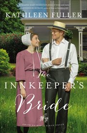 The Innkeeper's Bride : Amish Brides of Birch Creek cover image