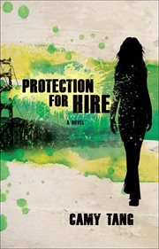 Protection for Hire : A Novel. Protection for Hire cover image