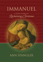 Immanuel : A Daily Guide to Reclaiming Christmas cover image