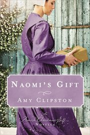 Naomi's Gift : Amish Christmas Gift cover image