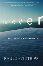 Forever : Why You Can't Live Without It cover image